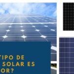 Qué tipo de panel solar es el mejor